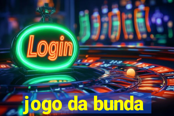 jogo da bunda